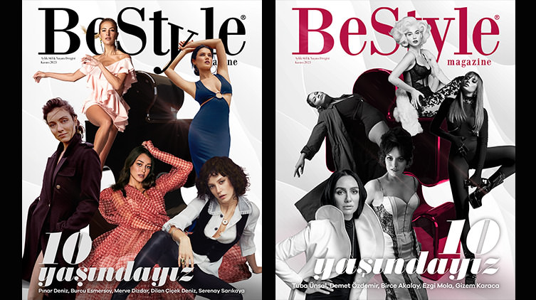 BeStyle Magazine 10. Yaşını Kutluyor!