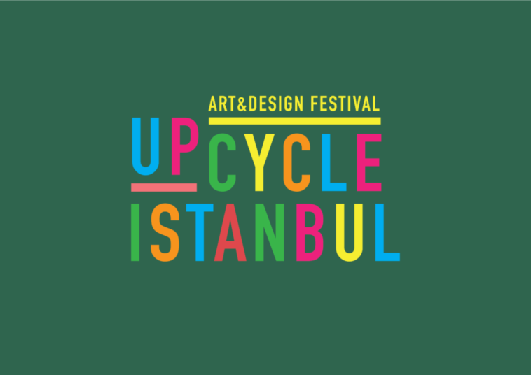 Türkiye'nin ilk ve tek ileri dönüşüm festivali Upcycle İstanbul Art & Design Festival