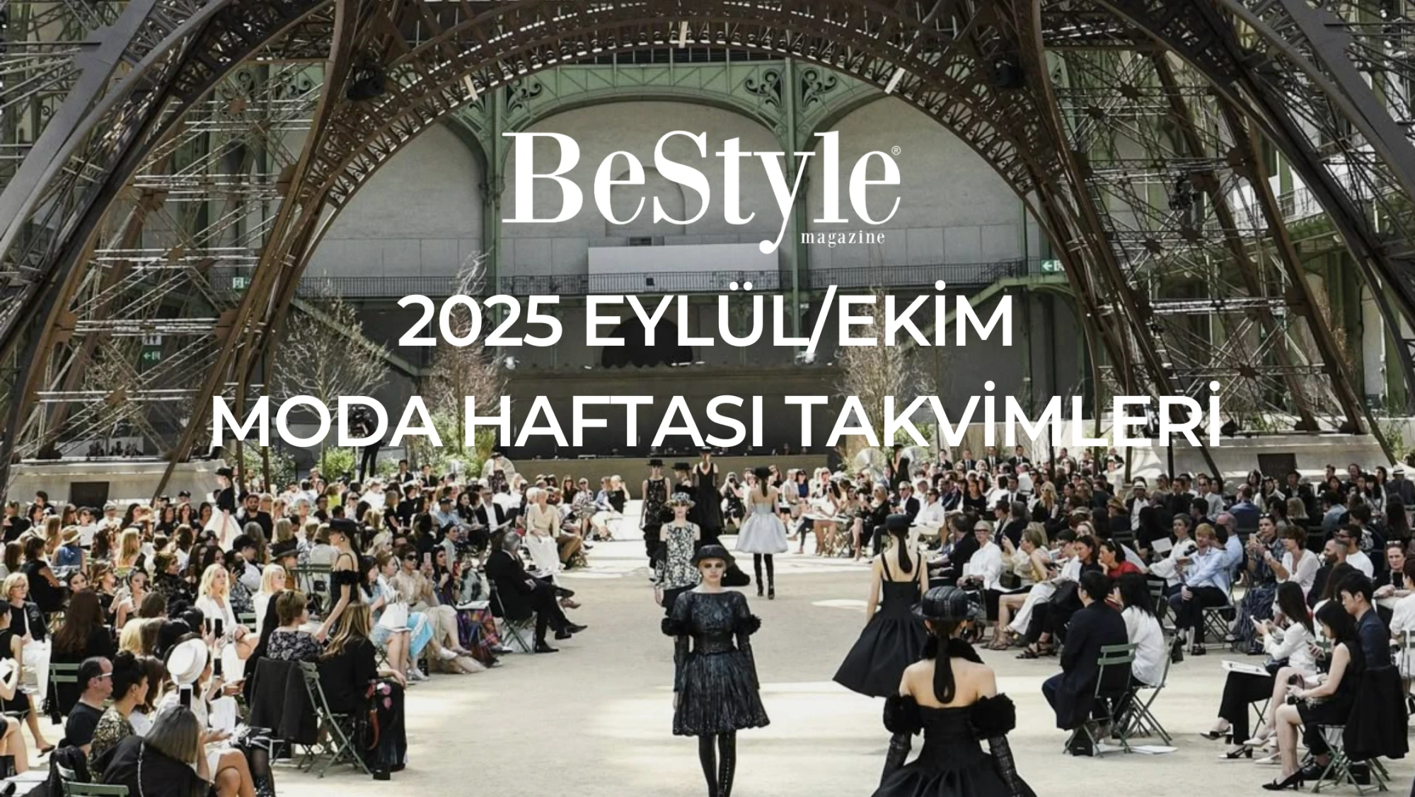 2025 Eylül/Ekim Moda Haftası Takvimleri