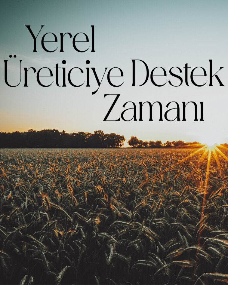 Deprem Bölgesindeki Yerel Üreticilere Tam Destek