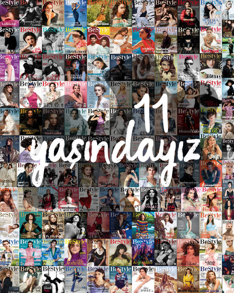 BESTYLE MAGAZINE 11 YAŞINDA!