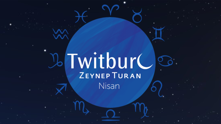 Nisan 2022 Burç Yorumları